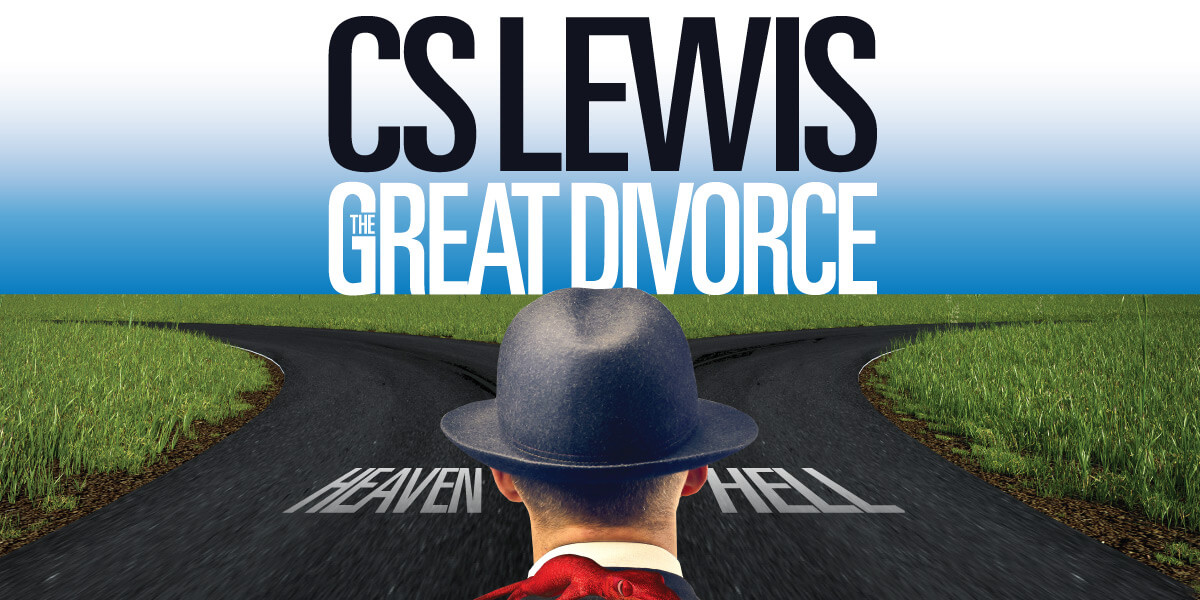 the great divorce a dream the great divorce a dream